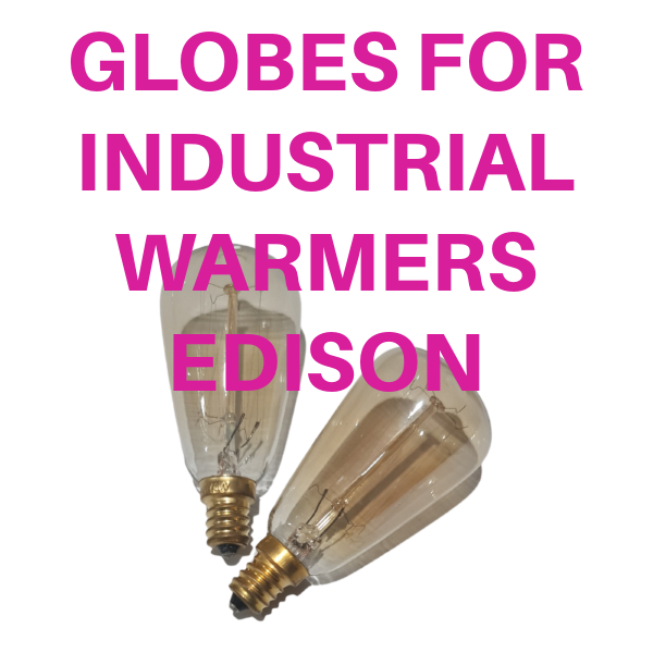REPLACEMENT GLOBES FOR INDUSTRIAL WARMER (EDISON)